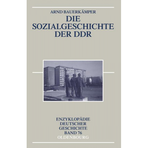 Arnd Bauerkämper - Die Sozialgeschichte der DDR