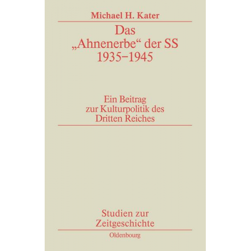 Michael H. Kater - Das 'Ahnenerbe' der SS 1935-1945