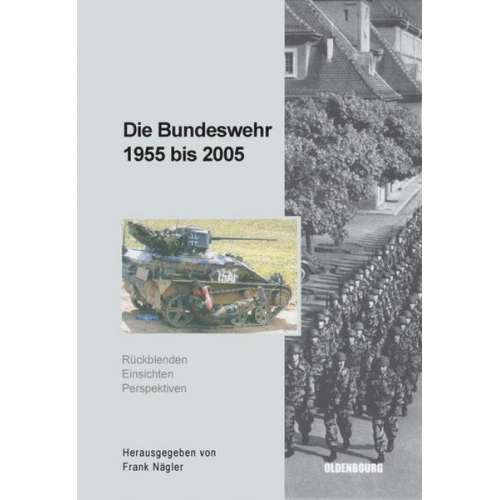 Frank Nägler - Die Bundeswehr 1955 bis 2005