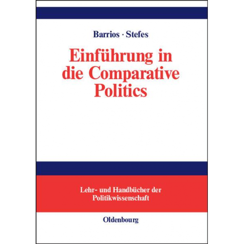 Harald Barrios & Christoph H. Stefes - Einführung in die Comparative Politics