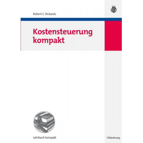 Robert C. Rickards - Kostensteuerung kompakt