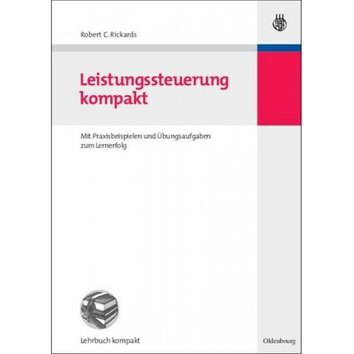 Robert C. Rickards - Leistungssteuerung kompakt