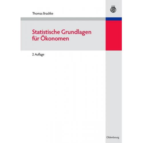 Thomas Bradtke - Statistische Grundlagen für Ökonomen