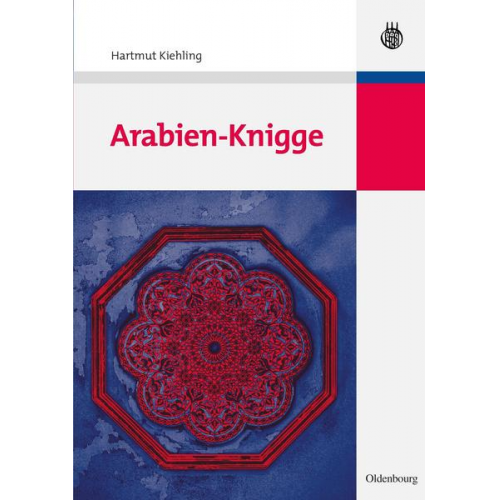 Hartmut Kiehling - Arabien-Knigge