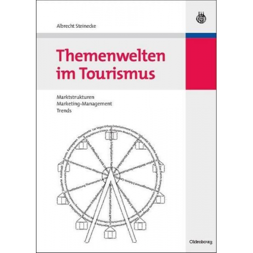 Albrecht Steinecke - Themenwelten im Tourismus