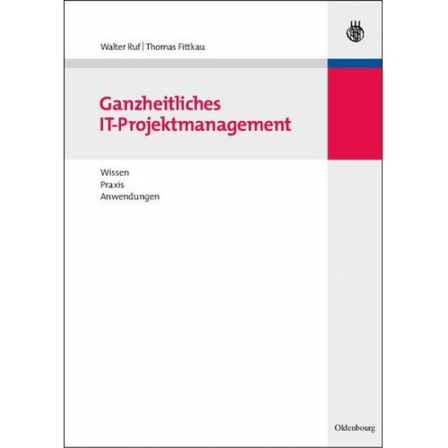 Walter Ruf & Thomas Fittkau - Ganzheitliches IT-Projektmanagement