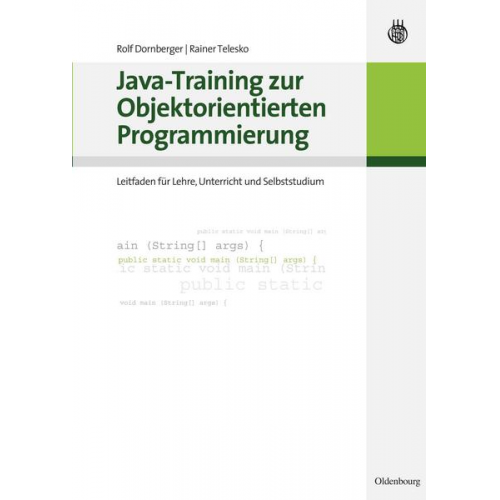 Rolf Dornberger & Rainer Telesko - Java-Training zur Objektorientierten Programmierung