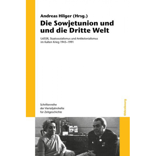 Andreas Hilger - Die Sowjetunion und die Dritte Welt