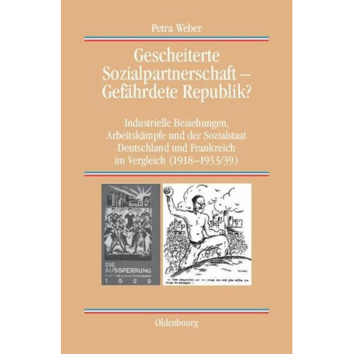 Petra Weber - Gescheiterte Sozialpartnerschaft – Gefährdete Republik?