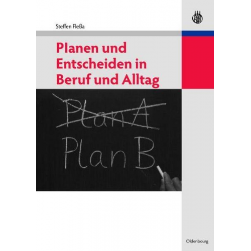 Steffen Flessa - Planen und Entscheiden in Beruf und Alltag