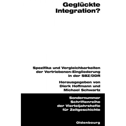 Dierk Hoffmann & Michael Schwartz - Geglückte Integration?