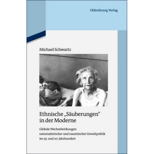 Michael Schwartz - Ethnische 'Säuberungen' in der Moderne