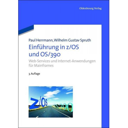 Paul Herrmann & Wilhelm Gustav Spruth - Einführung in z/OS und OS/390