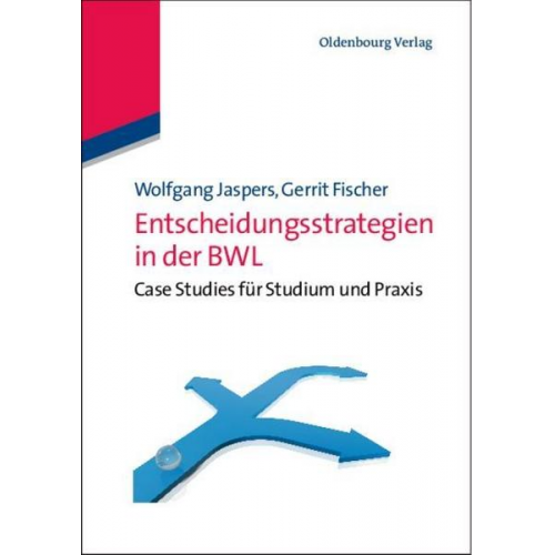 Entscheidungsstrategien in der BWL