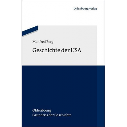 Manfred Berg - Geschichte der USA