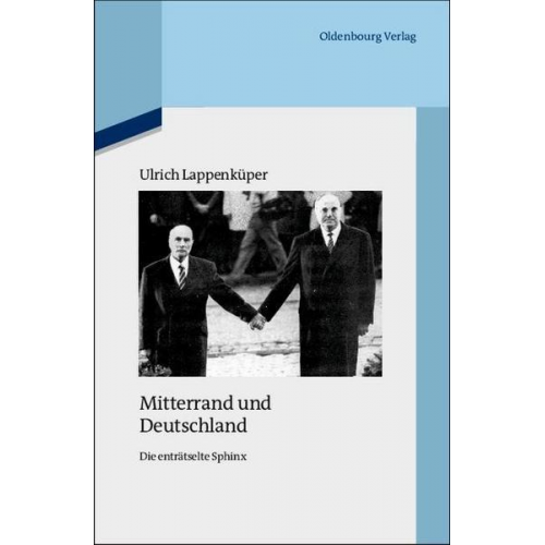 Ulrich Lappenküper - Mitterrand und Deutschland