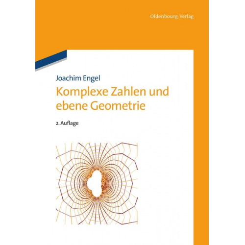 Joachim Engel - Komplexe Zahlen und ebene Geometrie