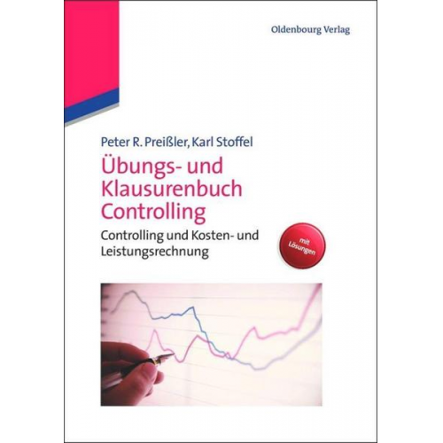 Peter R. Preissler & Karl Stoffel - Übungs- und Klausurenbuch Controlling