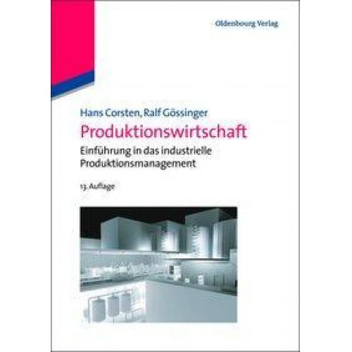 Ralf Gössinger & Hans Corsten - Produktionswirtschaft