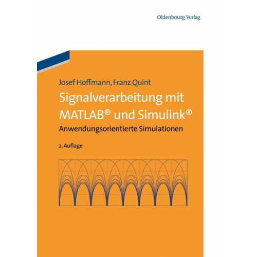 Josef Hoffmann & Franz Quint - Signalverarbeitung mit MATLAB und Simulink