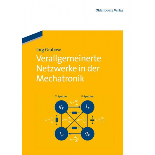 Jörg Grabow - Verallgemeinerte Netzwerke in der Mechatronik