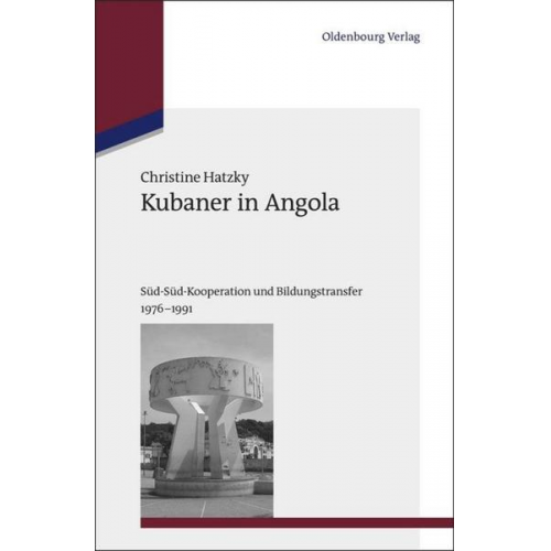 Christine Hatzky - Kubaner in Angola