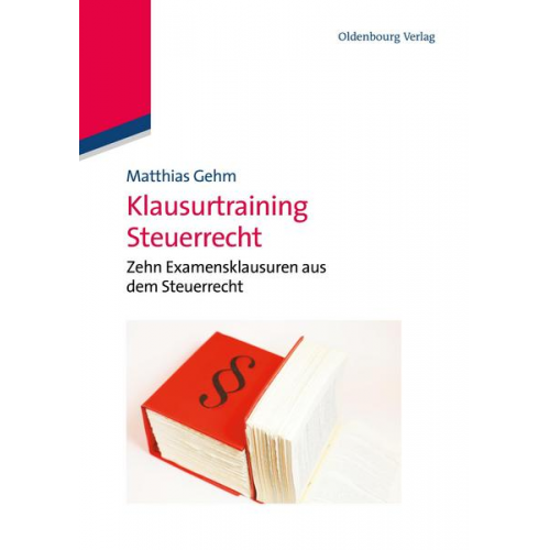 Matthias Gehm - Klausurtraining Steuerrecht