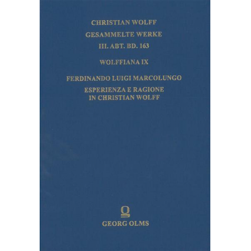 Ferdinando Marcolungo - Wolffiana IX: Esperienza e ragione in Christian Wolff