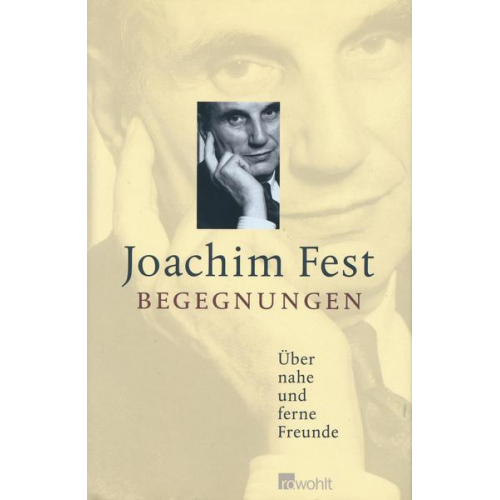 Joachim C.Fest - Begegnungen