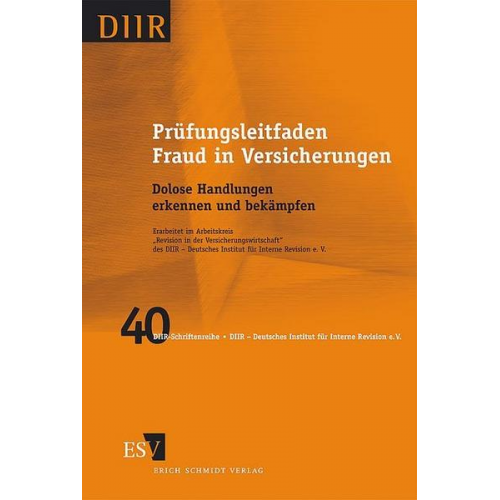 Arbeitskreis 'Interne Revision in der Versicherungswirtschaft' - Prüfungsleitfaden Fraud in Versicherungen