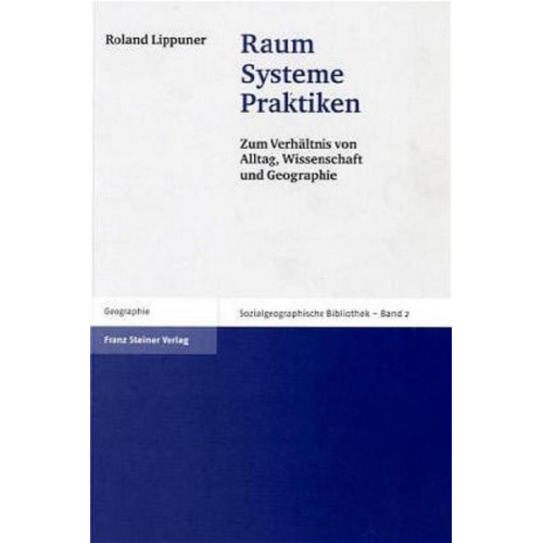 Roland Lippuner - Raum – Systeme – Praktiken