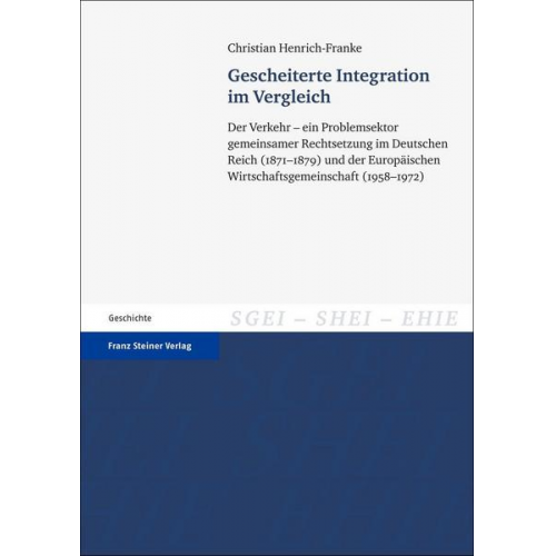 Christian Henrich-Franke - Gescheiterte Integration im Vergleich