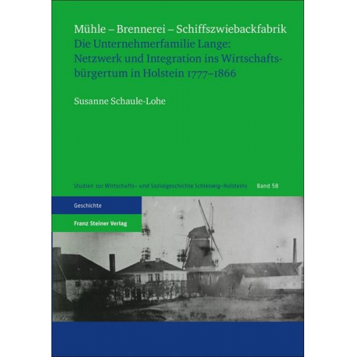 Susanne Schaule-Lohe - Mühle - Brennerei - Schiffszwiebackfabrik