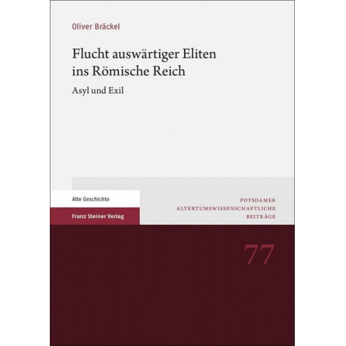 Oliver Bräckel - Flucht auswärtiger Eliten ins Römische Reich