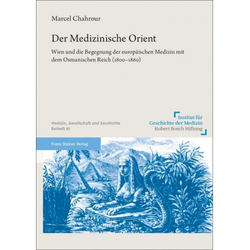 Marcel Chahrour - Der Medizinische Orient