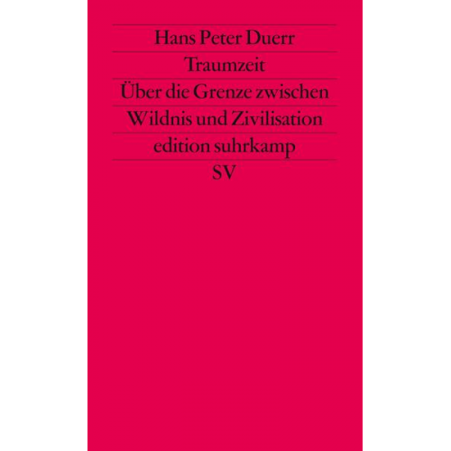 Hans Peter Duerr - Traumzeit