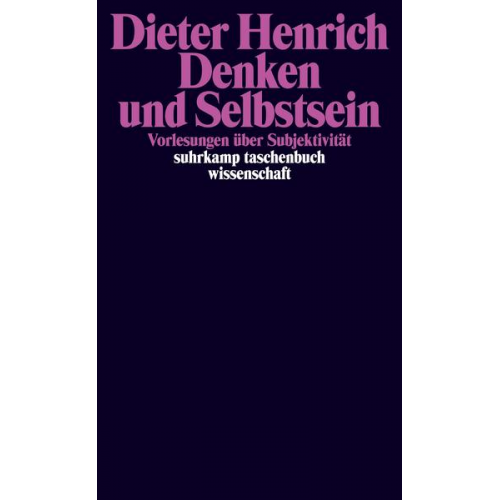 Dieter Henrich - Denken und Selbstsein