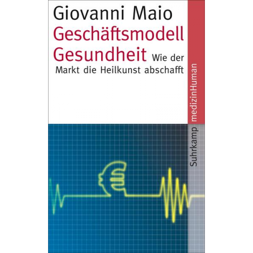 Giovanni Maio - Geschäftsmodell Gesundheit