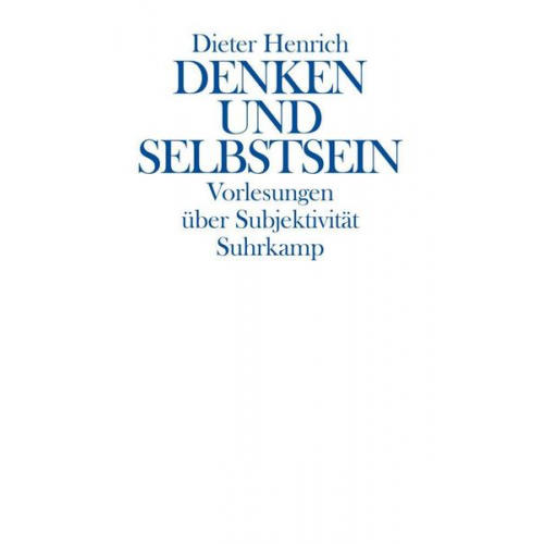 Dieter Henrich - Denken und Selbstsein