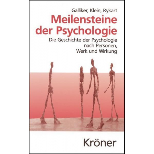 Mark Galliker & Margot Klein & Sibylle Rykart - Meilensteine der Psychologie