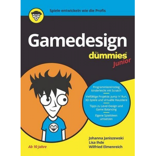 Johanna Janiszewski & Lisa Ihde & Wilfried Elmenreich - Gamedesign für Dummies Junior