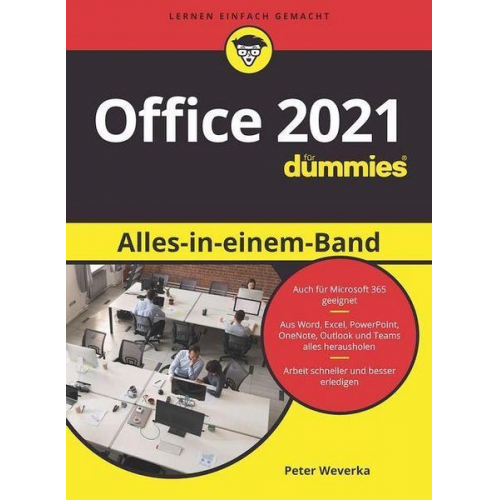 Peter Weverka & Matt Wade - Office 2021 Alles-in-einem-Band für Dummies