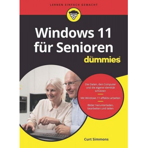 Curt Simmons - Windows 11 für Senioren für Dummies