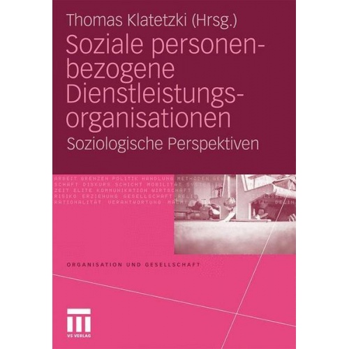 Thomas Klatetzki - Soziale personenbezogene Dienstleistungsorganisationen