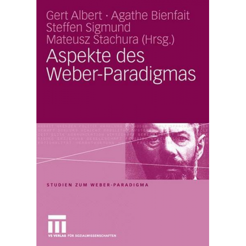 Gert Albert & Agathe Bienfait & Steffen Sigmund - Aspekte des Weber-Paradigmas