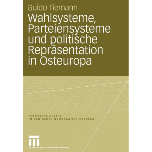 Guido Tiemann - Wahlsysteme, Parteiensysteme und politische Repräsentation in Osteuropa