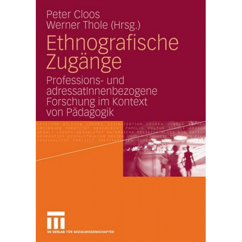 Peter Cloos & Werner Thole - Ethnografische Zugänge