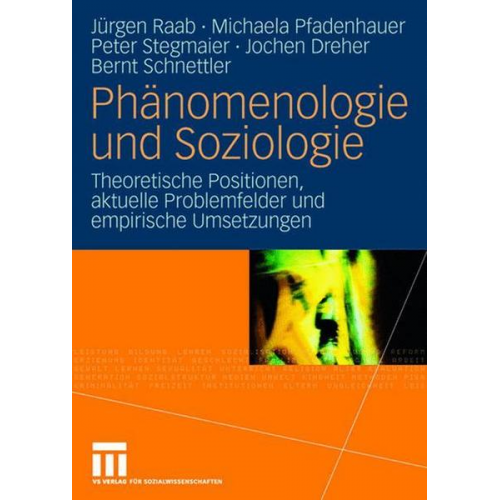 Jürgen Raab & Michaela Pfadenhauer & Peter Stegmaier - Phänomenologie und Soziologie