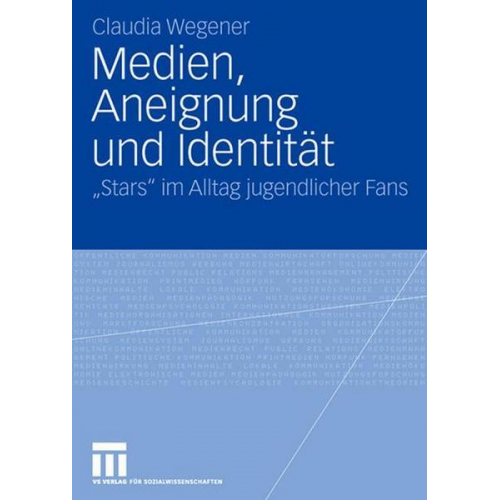 Claudia Wegener - Medien, Aneignung und Identität