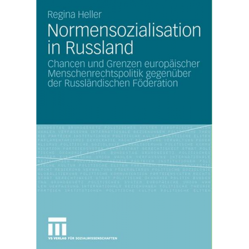 Regina Heller - Normensozialisation in Russland